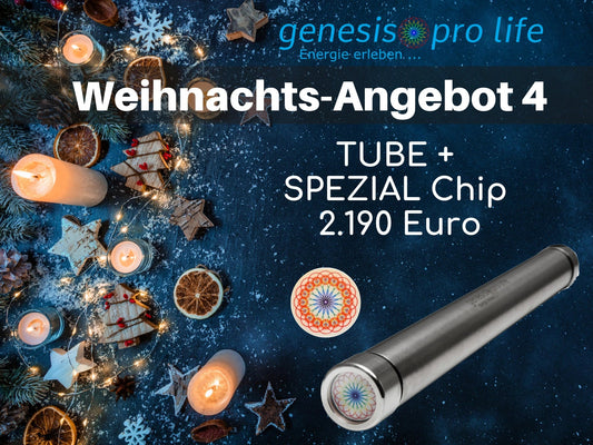 Weihnachtsangebot 4 - TUBE + 1 SPEZIAL Chip - Mein Shop genesis pro life